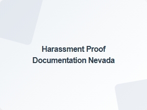 Harassment Proof Documentation in Nevada