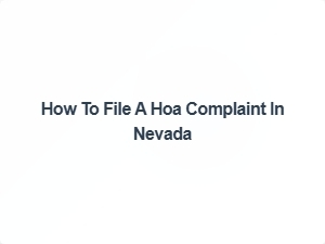 How to File a Hoa Complaint in Nevada