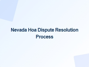 Nevada Hoa Dispute Resolution Process