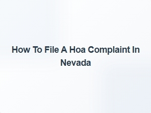 How to File a Hoa Complaint in Nevada