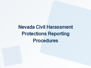 Nevada Civil Harassment Reporting Procedures
