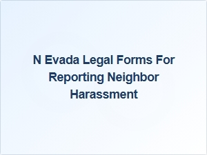 Nevada Legal Forms for Reporting Neighbor Harassment