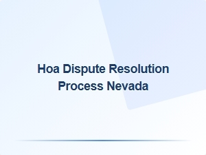 Hoa Dispute Resolution Process in Nevada Neighborhoods