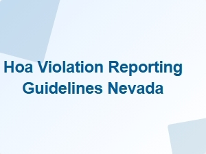 Nevada Hoa Violation Reporting Guidelines